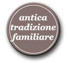antica tradizione familiare